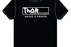 THOR RAGES IT PROPER T-SHIRTS AVAILABLE NOW!